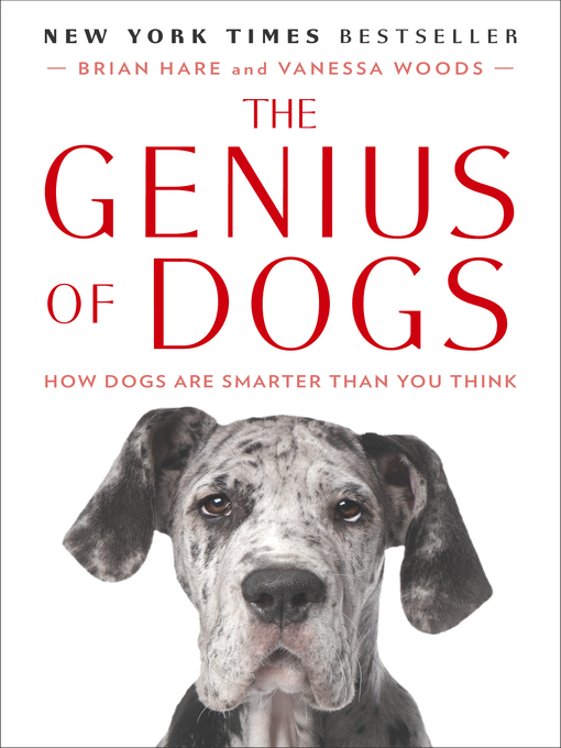 Title details for The Genius of Dogs by Brian Hare - Available